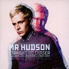 Straight No Chaser - MR Hudson