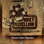 Thinnest Hopes Magnified - Quiet Rebellion / Shaun T H