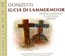 Lucia Di Lammermoor - G. Donizetti
