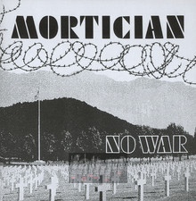 No War & More - Mortician - bigger No War & More - Mortician