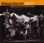 Complete Live In Amsterdam - Charles Mingus  & Eric Dolphy