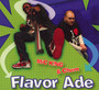 Flavor Ade - Mic King & Chum