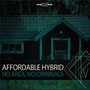 No Area No Criminals - Affordable Hybrid