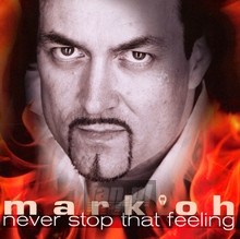 Never Stop That Feeling - Mark'oh