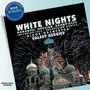 White Nights Romantic Russian Showpieces - Valery Gergiev
