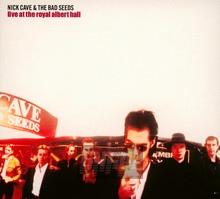 Live At The Royal Albert Hall - Nick Cave / The Bad Seeds 