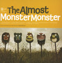 Monster Monster - Almost