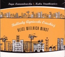 Stankiewicz/Lewandowska: Ballady Agnieszki Osieckiej - Agnieszka    Osiecka 
