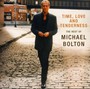 Time, Love & Tenderness: The Best Of Michael Bolton - Michael Bolton