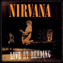 Live At Reading - Nirvana - bigger Live At Reading - Nirvana