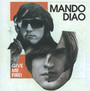 Give Me Fire - Mando Diao