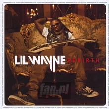 Rebirth - Lil Wayne