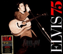 Elvis 75 - Elvis Presley - bigger Elvis 75 - Elvis Presley