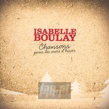 Chansons Pour Les Mois D'hiver - Isabelle Boulay