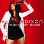 Alesha Show - Encore - Alesha Dixon