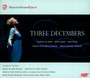 Three Decembers - Jake Heggie