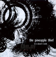 Dawn Raids EP 2 - The Pineapple Thief 