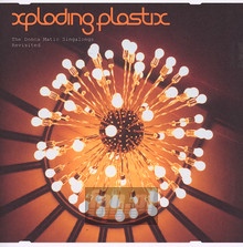 The Donca Matic Singalongs [Revisited] - Xploding Plastix