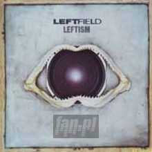 Leftism - Leftfield Leftism - Leftfield