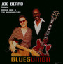 Blues Union - Joe Beard / Ronnie Earl