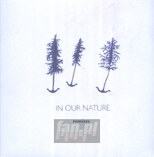 In Our Nature Remixes - Jose Gonzalez