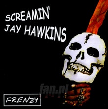 Frenzy - Screamin' Jay Hawkins 