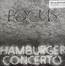 Hamburger Concerto - Focus