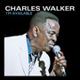 I'm Available - Charles Walker