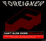 Can't Slow Down - Foreigner