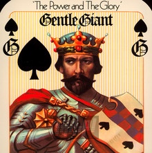 The Power & The Glory - Gentle Giant