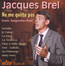 Ne Me Quitte Pas - Jacques Brel