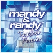 Together Forever - Mandy & Randy