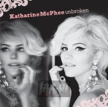 Unbroken - Katahrine McPhee