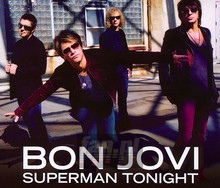 Superman Tonight - Bon Jovi