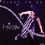 Place To Be - Hiromi