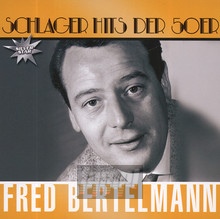 Schlager Hits Der 50er - Fred Bertelmann