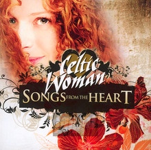 Songs From The Heart - Celtic Woman