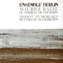 Ravel/Muusorgski Le Tombeau De Couperin - Ensemble Berlin