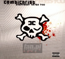 Everybody Hates You - Combichrist - bigger Everybody Hates You - Combichrist