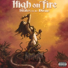 Snakes For The Divine - High On Fire