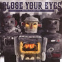 We Will Overcome - Close Your Eyes