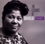 Essence Of Mahalia Jackson - Mahalia Jackson