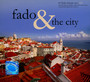 Fado & The City - ...And The City   