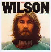 Pacific Ocean Blue - Dennis Wilson