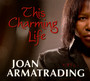 This Charming Life - Joan Armatrading