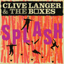 Splashand Beyond - Clive Langer  & Boxes