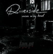 Voices In My Head - Riverside   