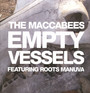 Empty Vessels - Maccabees