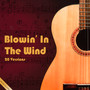 Blowin' In The Wind - Tribute to Bob Dylan