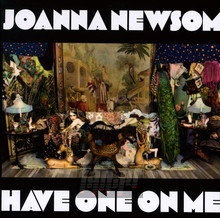 Have One On Me - Joanna Newsom